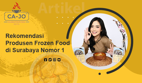 rekomendasi Produsen Frozen Food di Surabaya