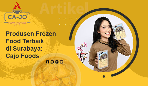 Produsen Frozen Food Terbaik di Surabaya